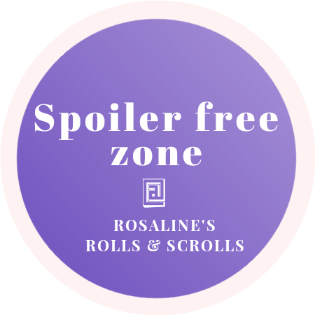 Spoiler Free Zone at Rosaline's Rolls and Scrolls